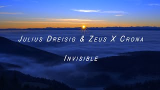 Julius Dreisig & Zeus X Crona - Invisible [Vídeoclip]