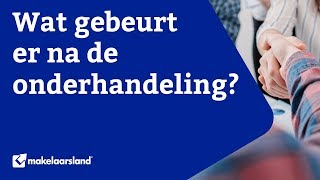 Onderhandelen - Wat gebeurt er na de onderhandelingen? Makelaarsland