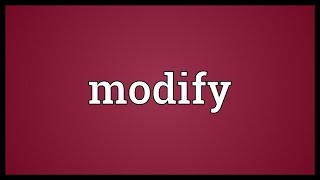 Modify Meaning