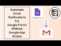 Automate Email Notifications for Google Forms (Easiest Way 2024)