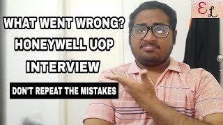 WHAT WENT WRONG IN HONEYWELL UOP INTERVIEW ? | CORE INTERVIEW MISTAKES