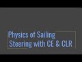 Physics of Sailing - Steering with CE and CLR