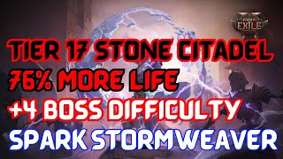 Tier 17 Stone Citadel, 76% more life, +4 boss difficulty, Spark Stormweaver | Path of Exile 2 | POE2