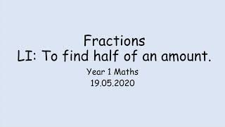 19.05.20 Year 1 Maths - finding half of a group of objects