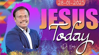 Jesus Today | 28 Jan 2025 | Dr. Noah