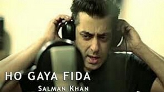 HO GAYA FIDA (Full Song) - TUBELIGHT 2017 - By Salman Khan