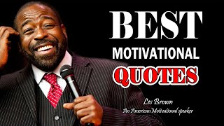 Les Brown Motivation - Best Motivational Quotes For Success and Life Changing