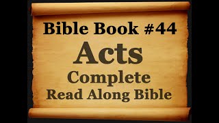 Bible Book 44. Acts Complete - King James 1611 Authorized Read Along Holy Bible - Diverse Readers