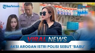 🔴Buat Malu Polri, Polisi yang Rekam Ulah Istri Saat Bentak Siswi Magang di Probolinggo Kini Dicopot