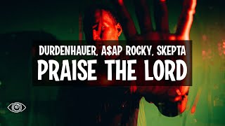 Durdenhauer x A$AP Rocky feat. Skepta - Praise The Lord (Da Shine) (Durdenhauer Edit)
