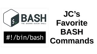 JC's Favorite BASH Commands