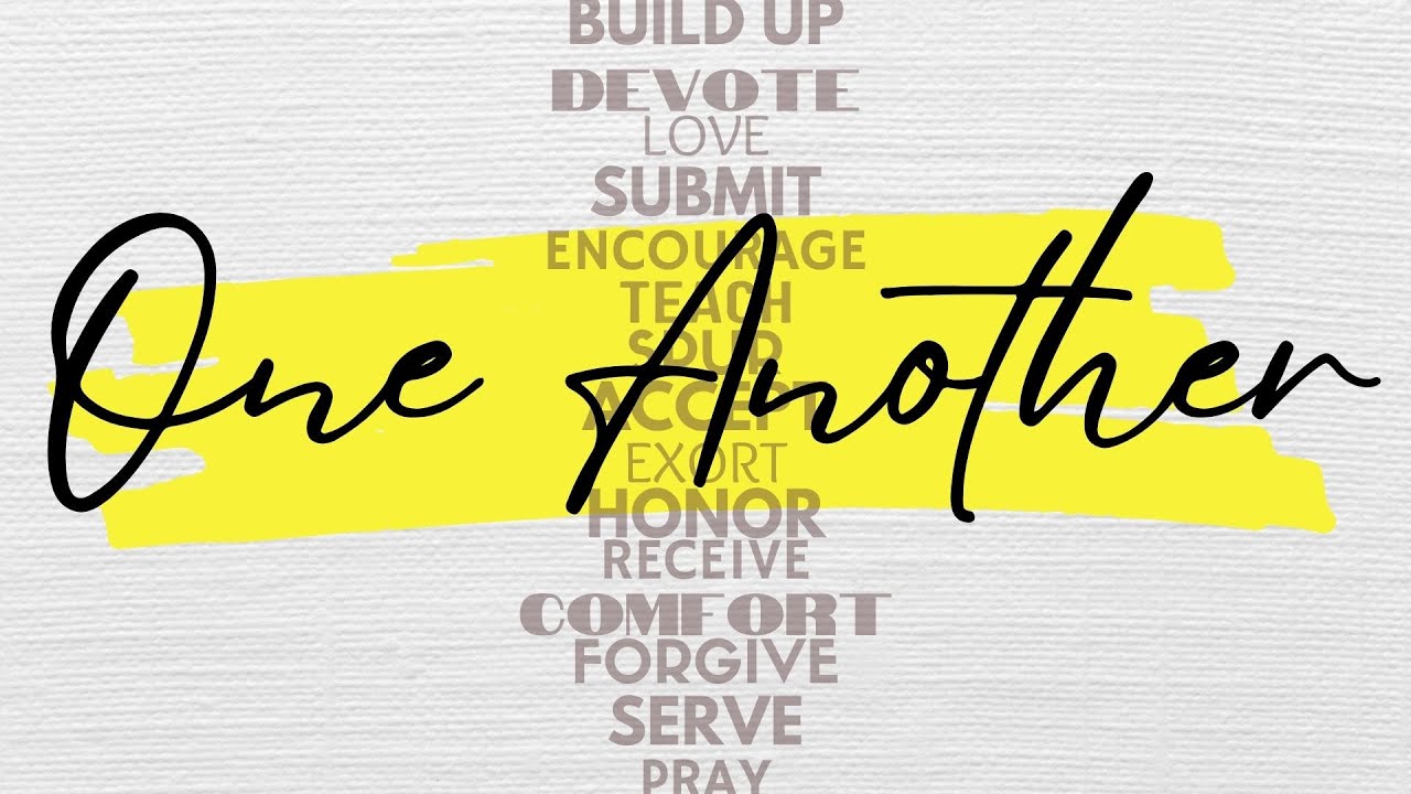 Forgive One Another Week 2 One Another Series Youtube