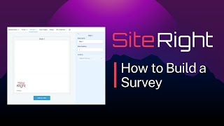 How to Build a Survey in SiteRight