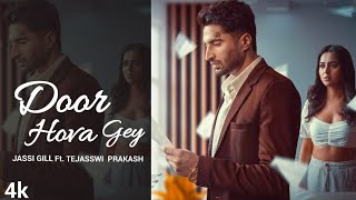 Door Hova Gey - Jassi Ft. Tejasswi Prakash ( Official Video) Latest New Punjabi Song 2023