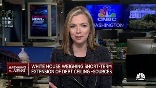 White House weighing a short-term extension of debt ceiling