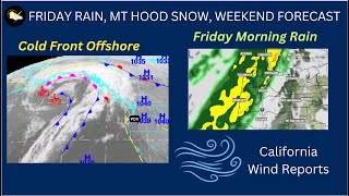 Rainy Friday Morning, Cold Air Outlook Check, CA. Wind Reports