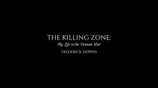 Frederick Downs Memoir_The Killing Zone: My Life in the Vietnam War