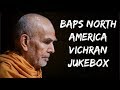 New BAPS Kirtans Jukebox 2019 #Mahantswami