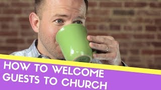 Welcoming Guests to Church