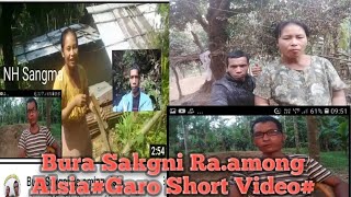 Bura Sakgni Ra.aming alsia#Garo Short Video#