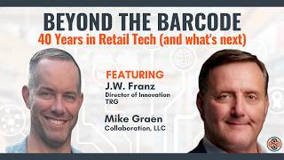 Beyond the Barcode: 40 Years in Retail Tech (and what's next)