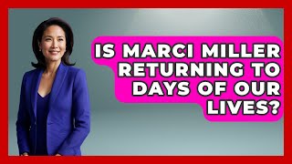 Is Marci Miller Returning To Days Of Our Lives? - Soap Opera Insider