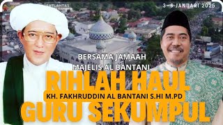 Rihlah Haul Guru Sekumpul KH Fakhruddin Al Bantani MPd, 3 - 6 Jan 2025