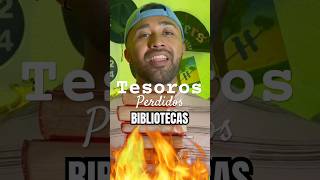 BIBLIOTECAS PERDIDAS | tesoros del conocimiento destruidos por la historia 📚🔥 #tesorosyreliquias