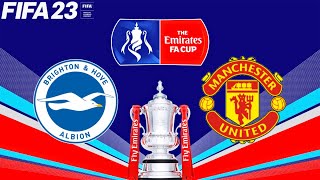 FIFA 23 | Brighton vs Manchester United - The Emirates FA Cup Final - PS5 Full Gameplay