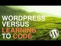 Web Development vs WordPress - Which is better?
