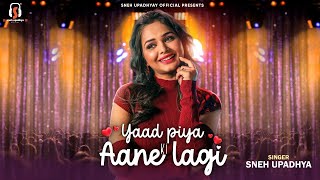 Yaad Piya Ki Aane Lagi | Recreated Song | Sneh Upadhaya | Falguni Pathak