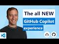 The all NEW GitHub Copilot Experience