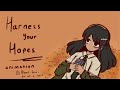 Harness your hopes / animatic (TW)