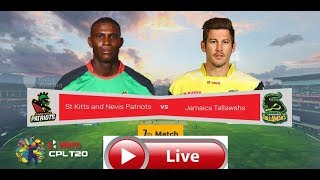 🔴 CPL 2019 St Kitts and Nevis Patriots vs Jamaica Tallawahs 7th Match |CPL2019 LIVE | SKN vs JAM