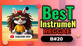 🌴 FREE 🌴 Best Reggae Instruments 🎧 create a relaxed, positive and energetic atmosphere 🎧 B#20