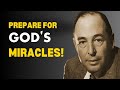 Miraculous Breakthroughs & Divine Encouragement - CS Lewis' Inspirational Words