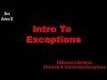 ✔ Intro To Exceptions (What's The Difference Between Checked & Unchecked) | (Video 81)