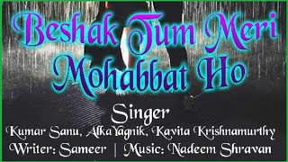 💔Beshak Tum Meri💖 Mohabbat Ho ❤️| Kumar Sanu, Alka Yagnik, Kavita Krishnamurthy | Sangram1993 Songs