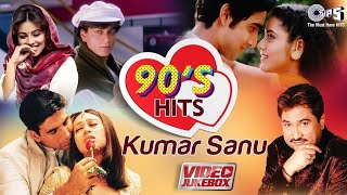 90's Hits Of Kumar Sanu | Bollywood 90's Romantic Songs | Video Jukebox | Hindi Love Songs