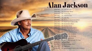 Alan Jackson Greatest Hits Full Album ~ Best Old Country Songs All Of Time ~ Best of Alan Jackson #6