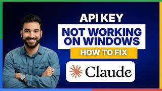 How to fix Claude Code API key not working Windows[FULL GUIDE]