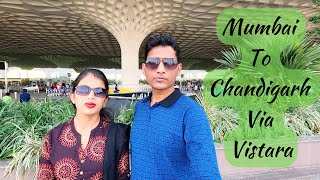 Mumbai to Chandigarh Flight Info | Mumbai Airport Vlog | Mumbai Chandigarh Vistara Flight Details