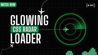 CSS Radar Loader Animation | Creative CSS Loading Animation Tutorial with Glowing Effect HTML & CSS