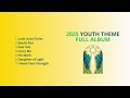 mutual 2025 full album 2025 youth theme look unto christ