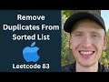 Remove Duplicates from Sorted List - Leetcode 83 - Linked Lists (Python)