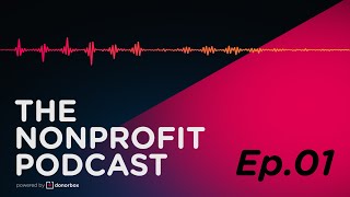 Introducing The Nonprofit Podcast - powered by Donorbox!