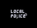 LOCAL POLICE S1 EPISODE (1)