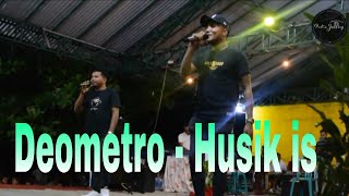 Rame iha ne Deometro -  Husik is