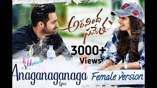 Anaganaganaga Song Female Version || Aravindha sametha || jr.NTR || Trivikram