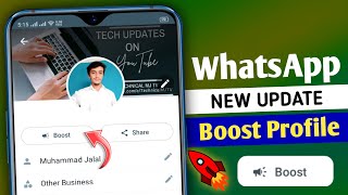WhatsApp new update || WhatsApp Boost profile update || WhatsApp profile boost update